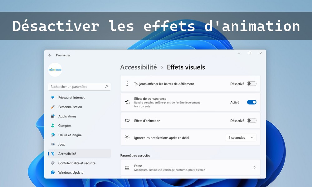 Désactiver les effets d animation dans Windows 11