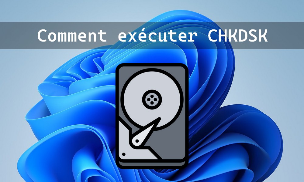Comment Exécuter Chkdsk Sous Windows 11 6560